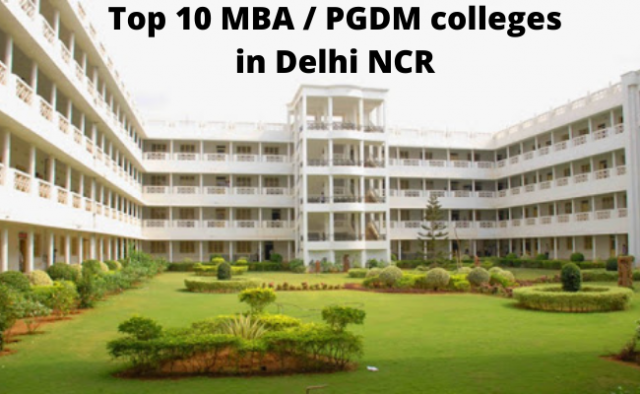 List Of Top 10 MBA / PGDM Colleges In Delhi NCR – PaGaLGuY