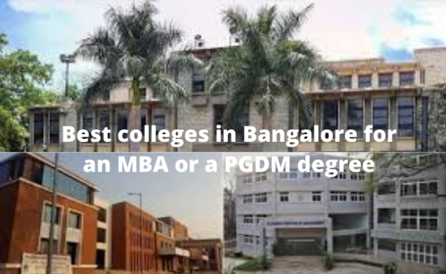 Which Are The Best B-schools In Bangalore To Pursue An MBA? – PaGaLGuY