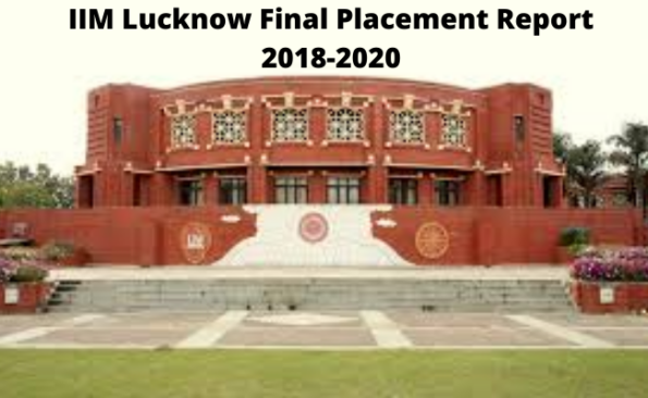 Iim Lucknow Final Placement Report 2018 2020 Check Here For Details