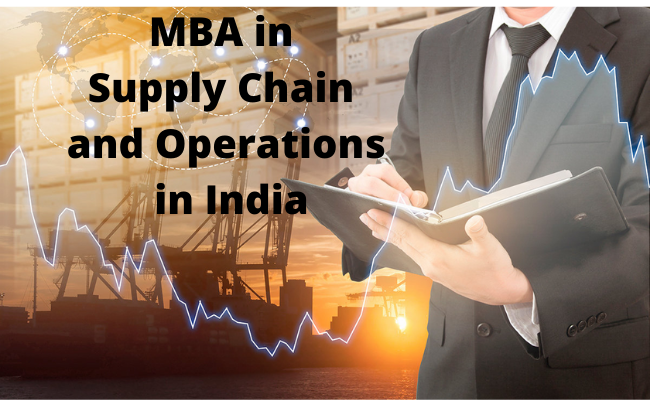 top-colleges-for-mba-in-supply-chain-pregramme-and-operations-in-india