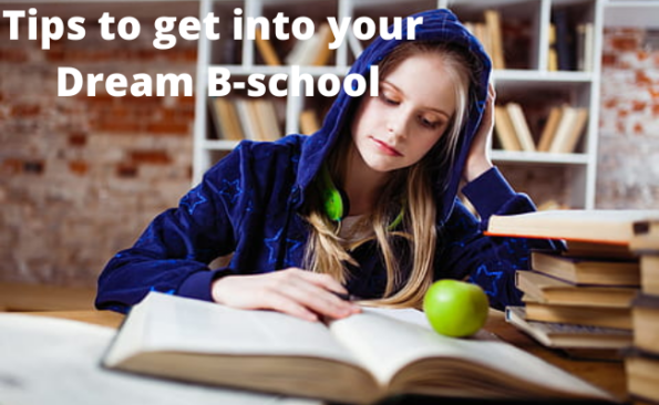 Five Tips To Get Into Your Dream B-school – PaGaLGuY