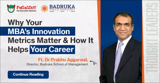Why Your MBA’s Innovation Metrics Matter & How It Helps Your Career, Ft Dr Prabhu Aggarwal, Director, Badruka School of Management