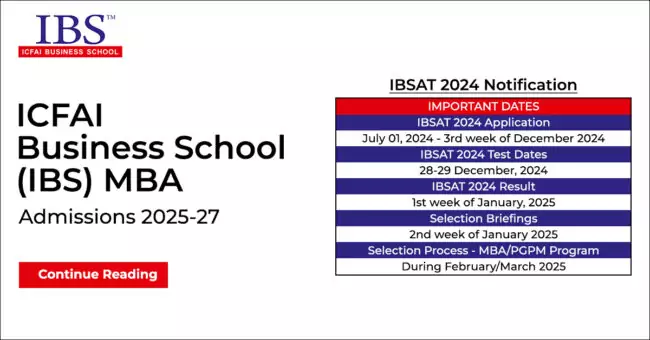 ICFAI Business School (IBS) MBA Admissions 2025-27 | IBSAT 2024 Notification