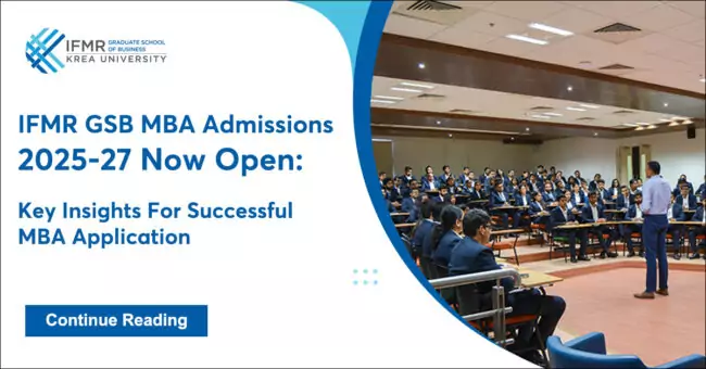 IFMR GSB MBA Admissions 2025-27 Now Open: Key Insights For Successful MBA Application