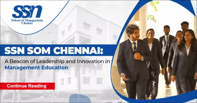 SSN SoM Chennai: A Beacon of Leadership and Innovation in Management Education